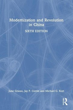Modernization and Revolution in China - Corrin, Jay; Grasso, June; Kort, Michael