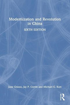 Modernization and Revolution in China - Grasso, June; Corrin, Jay; Kort, Michael