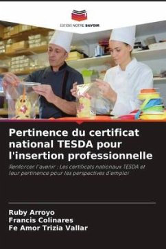 Pertinence du certificat national TESDA pour l'insertion professionnelle - Arroyo, Ruby;Colinares, Francis;Vallar, Fe Amor Trizia