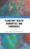 Planetary Health Humanities and Pandemics