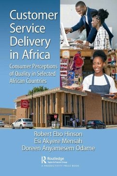 Customer Service Delivery in Africa - Hinson, Robert Ebo; Mensah, Esi Akyere; Odame, Doreen Anyamesem