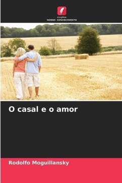 O casal e o amor - Moguillansky, Rodolfo