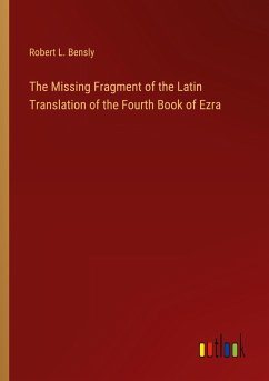 The Missing Fragment of the Latin Translation of the Fourth Book of Ezra