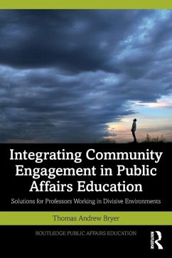 Integrating Community Engagement in Public Affairs Education - Bryer, Thomas Andrew (University of Central Florida, USA)