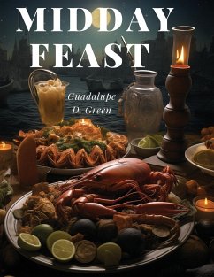 Midday Feast - Guadalupe D. Green