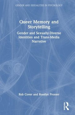 Queer Memory and Storytelling - Cover, Rob; Prosser, Rosslyn