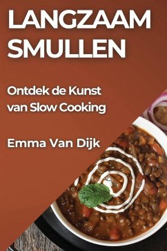 Langzaam Smullen - Dijk, Emma van