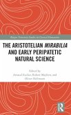 The Aristotelian Mirabilia and Early Peripatetic Natural Science