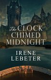 The Clock Chimed Midnight