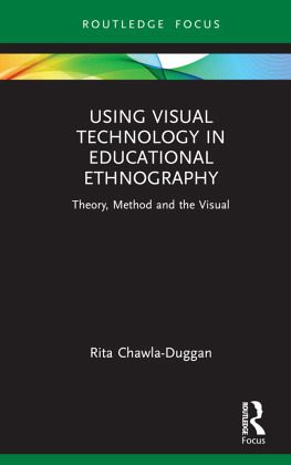 Using Visual Technology in Educational Ethnography Using Visual Technology in Educational Ethnography