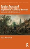 Gender, Space and Illicit Economies in Eighteenth-Century Europe