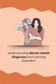 Understanding Mental Health Diagnoses and Learning Disorders