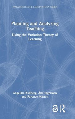 Planning and Analyzing Teaching - Kullberg, Angelika;Ingerman, Åke;Marton, Ference