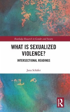What is Sexualized Violence? - Schäfer, Jana