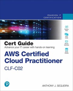 AWS Certified Cloud Practitioner CLF-C02 Cert Guide - Sequeira, Anthony