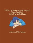 Effect of Interval Training on Sleep Quality in Geriatric Individuals