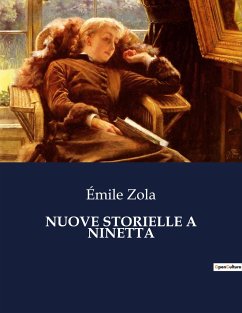 NUOVE STORIELLE A NINETTA - Zola, Émile