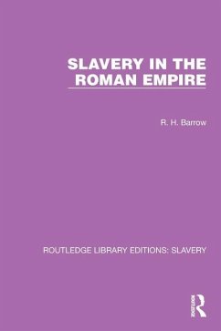 Slavery in the Roman Empire - Barrow, R H