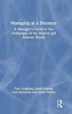 Managing at a Distance - Coughlan, Tom; Fogarty, David J; Bernstein, Gary