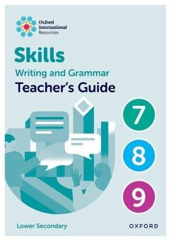 Oxford International Resources: Writing and Grammar Skills: Teacher Book Lower Secondary - , Southwell; , O'Dell