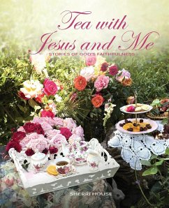 Tea with Jesus and Me - House, Sherri