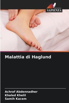 Malattia di Haglund - Abdennadher, Achraf;Khelil, Khaled;Kacem, Samih