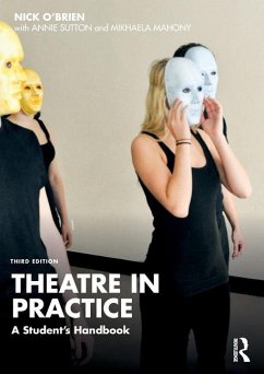 Theatre in Practice - O'Brien, Nick (The Stanislavski Experience, UK)