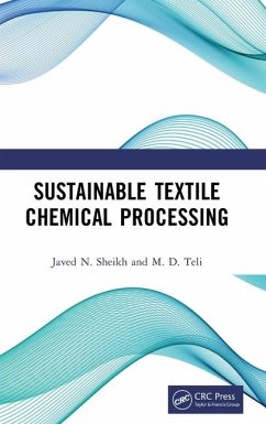 Sustainable Textile Chemical Processing - Sheikh, Javed N; Teli, M D