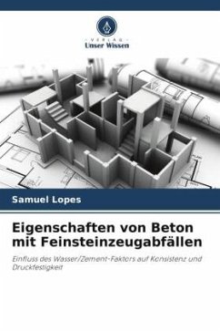 Eigenschaften von Beton mit Feinsteinzeugabfällen - Lopes, Samuel