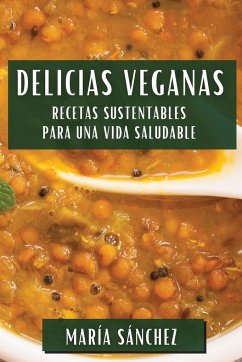 Delicias Veganas - Sánchez, María