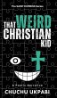 That Weird Christian Kid - Bild 1