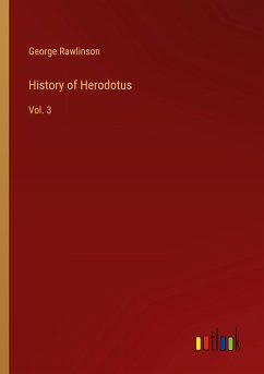 History of Herodotus - Rawlinson, George