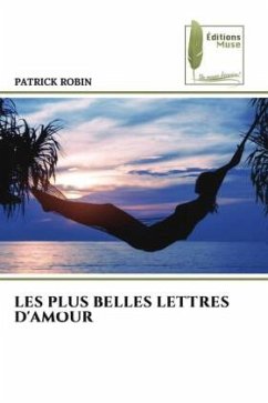 LES PLUS BELLES LETTRES D'AMOUR - ROBIN, PATRICK