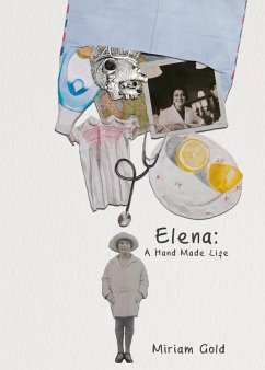 Elena: A Hand Made Life - Gold, Miriam