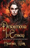 Desdemona in Embers