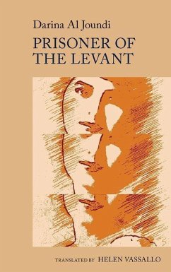 Prisoner of the Levant - Al Joundi, Darina