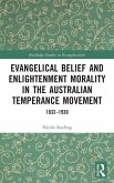 Evangelical Belief and Enlightenment Morality in the Australian Temperance Movement
