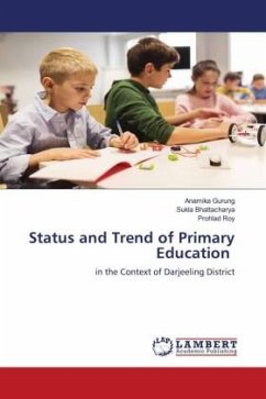 Status and Trend of Primary Education - Gurung, Anamika;Bhattacharya, Sukla;Roy, Prohlad