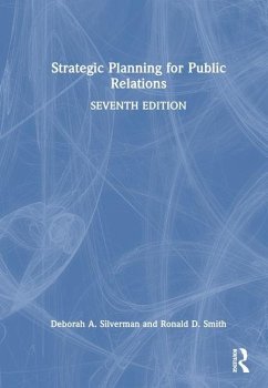 Strategic Planning for Public Relations - Silverman, Deborah A; Smith, Ronald D