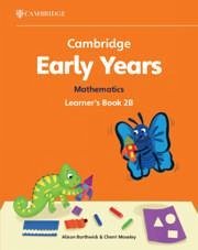 Cambridge Early Years Mathematics Learner's Book 2B - Borthwick, Alison; Moseley, Cherri