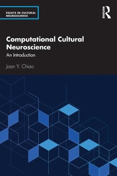 Computational Cultural Neuroscience - Chiao, Joan Y.