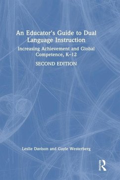 An Educator's Guide to Dual Language Instruction - Westerberg, Gayle; Davison, Leslie