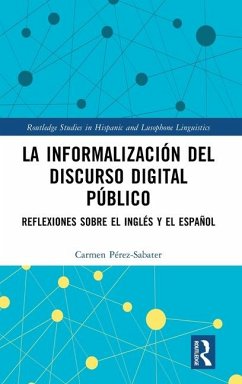 La informalizacion del discurso digital publico - Perez-Sabater, Carmen