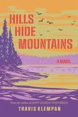 Hills Hide Mountains (eBook, ePUB)