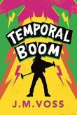 Temporal Boom (eBook, ePUB)