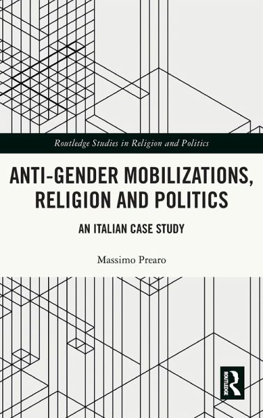 Anti-Gender Mobilizations, Religion and Politics Anti-Gender Mobilizations, Religion and Politics
