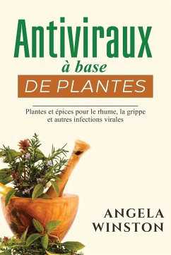 Antiviraux à base de plantes - Winston, Angela