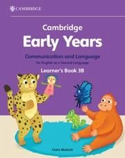 Cambridge Early Years Communication and Language for English as a Second Language Learner's Book 3B - Medwell, Claire