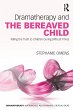 Dramatherapy and the Bereaved Child - Bild 1