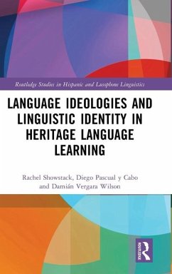 Language Ideologies and Linguistic Identity in Heritage Language Learning - Showstack, Rachel; Pascual Y Cabo, Diego; Vergara Wilson, Damián